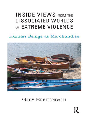 cover image of Inside Views from the Dissociated Worlds of Extreme Violence